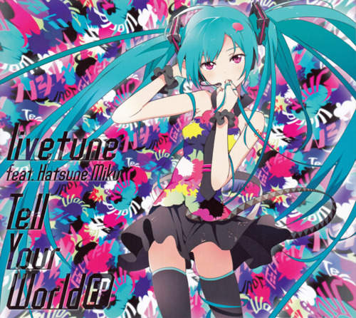 初音未來台壓CD+DVD《Tell Your World》明天發行 初音未來台壓CD+DVD《Tell Your World》明天發行