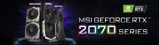 MSI GeForce® RTX 2070系列顯卡正式上市微星龍粉首購雙禮回饋送