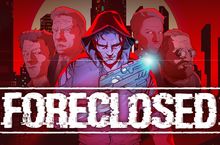 H2 Interactive，《FORECLOSED》PS4/PS5/Nintendo Switch 繁體中文版上市
