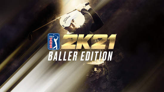 《PGA TOUR 2K21》Baller版現已開賣