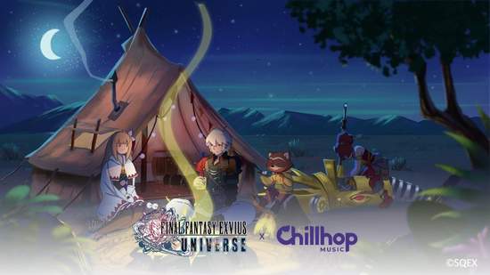 「FF EXVIUS UNIVERSE」 x 《Chillhop Music》跨界合作！ 即日遊戲內聯動活動正式開跑，音樂合輯上架至線上串流影音平台！