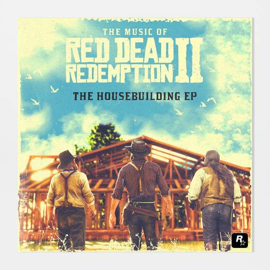 《The Music of Red Dead Redemption 2:The Housebuilding EP》現已推出 外加贏得一張限量發行的湛藍版黑膠唱片 EP
