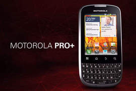 Motorola新機Pro+ 升級版的Droid Pro Motorola新機Pro+ 升級版的Droid Pro