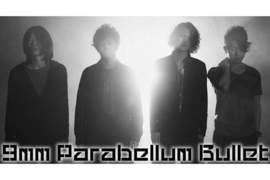 一槍就能擊中你靈魂深處的樂團 - 9mm Parabellum Bullet 一槍就能擊中你靈魂深處的樂團 - 9mm Parabellum Bullet